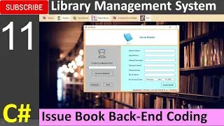 11. Library Management System in C# - Issue Book Back-End Coding