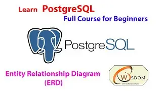 Learn PostgreSQL | Entity Relationship Diagram (ERD) | Full Course for Beginners