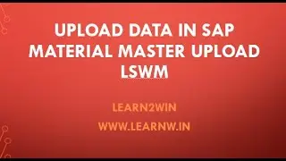 SAP Material Master Upload | LSMW | Data upload | data conversion in sap #sap #learn2win #learntowin