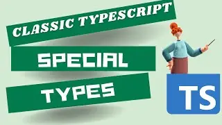 Typescript SpecialTypes