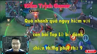 Quá nhanh quá nguy hiểm với con bài Top Lữ bố giành chiến thắng phút thứ 9 || Kiểm Trịnh Gamer