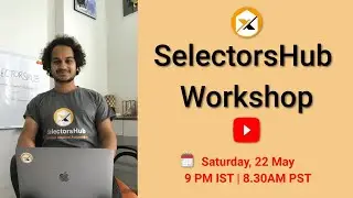 SelectorsHub Workshop | XPath Tool | CSS Selector Tool | Time Saver | XPath Tutorial