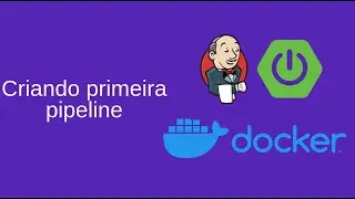 Criando primeira Pipeline no Jenkins