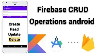 Android Studio | Delete operations in Android Studio | Firebase Realtime Database