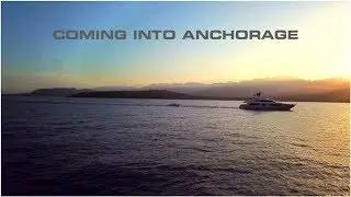 HOW TO ANCHOR A LUXURY SUPER YACHT (Captain's Vlog 89)