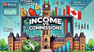 💼 Ottawa, Canada: Income VS Commissions 💰