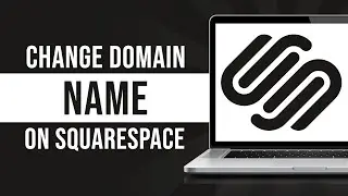 How To Change Domain Name On Squarespace