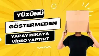 YÜZÜNÜ GÖSTERMEDEN SANAL ASİSTAN İLE YOUTUBE VİDEOSU HAZIRLA!