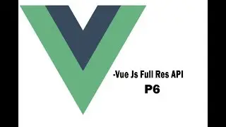 vue full res api with ajax fetch part 6