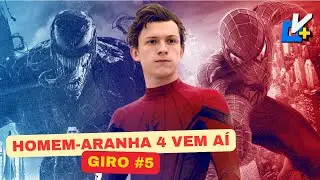 HOMEM-ARANHA 4 GANHA DATA DE ESTREIA - O GIRO DE NOTÍCIAS EPISÓDIO #5