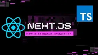 Next.js 13 manual installation 2023 version