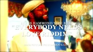 Beres Hammond - Everybody Needs Love Riddim. Reggae "Type Beat" | Reggae Instrumental