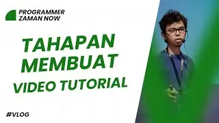 TAHAPAN MEMBUAT VIDEO TUTORIAL