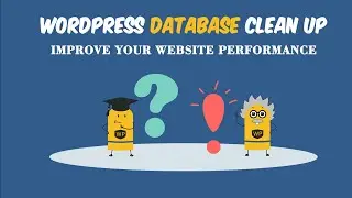 How to Clean Up WordPress Website Database to Optimize Performance (Easy Method)