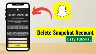 How to Delete Snapchat Account - Easy Tutorial