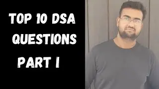 Top 10 DSA Questions Every Programmer Must Solve! Part 1 🔥