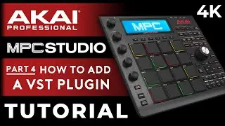 MPC Studio Tutorial For Beginners: Part 4 - How To Add A VST Plugin