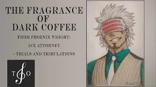 Ace Attorney: Trials and Tribulations — The Fragrance of Dark Coffee || Fall 2021 Concert