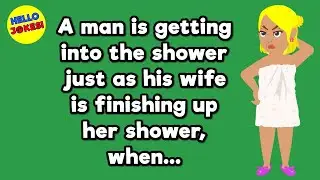 🤣 Funny Joke of the Day: A man is getting into the shower just as his wife...  | The Funniest Jokes