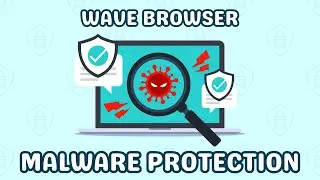 Wave Browser Malware Protection