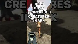 Top 3 Most Powerful Creatures in ARK #shorts