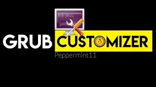 How to Install Grub Customizer on Peppermint OS 11 | Grub Customizer on Peppermint 11 Debian