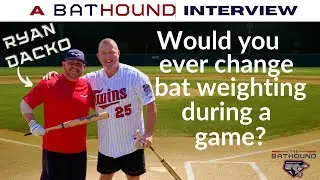 Would you ever change bat weighting during a game?