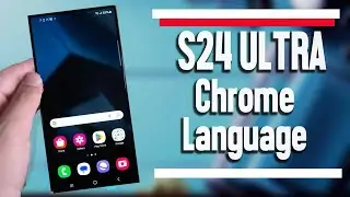 Samsung Galaxy S24 Ultra How to Change Google Chrome Language| S24 Ultra S24+