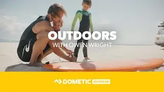 DOMETIC | Outdoors with Owen Wright