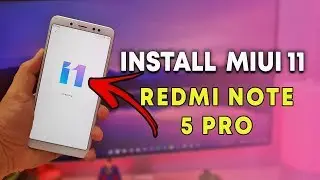 Install MIUI 11 On Redmi Note 5 Pro | Download MIUI 11 GSI