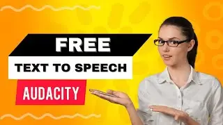 How to Create FREE TEXT TO SPEECH | Audacity Tutorial | 2023