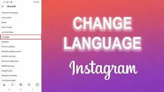 How to Change Language in Instagram on Android, iPhone or iPad