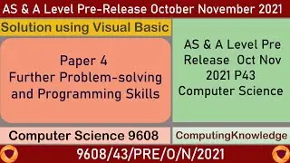 9608 Oct Nov 2021 Pre Release P43 Solution using Visual Basic || 9608 Computer Science P43
