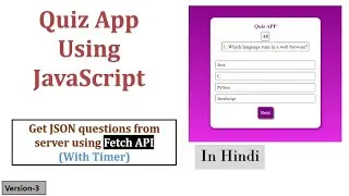 Quiz App using JavaScript using FetchAPI in Hindi (Part 3) | JavaScript projects for beginners