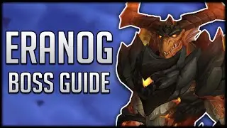 Eranog Raid Guide - Normal & Heroic Vault of the Incarnates Boss Guide