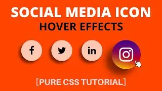 Social Media Icon Hover Effect: Create using (HTML & CSS)