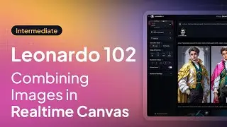 Leonardo 102: Combining Images in Realtime Canvas