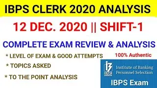 ibps clerk analysis 2020/ibps clerk analysis today/12th Dec Shift 1/IBPS Clerk Prelims Exam Analysis