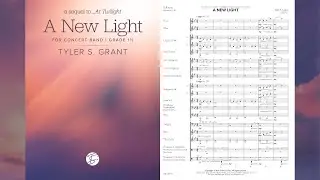 A NEW LIGHT (a Sequel to ...At Twilight) by Tyler S. Grant (Gr. 1.5, Concert Band)