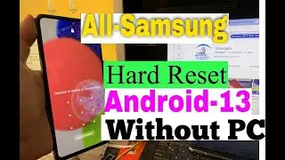 Samsung hard reset All models without pc