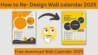 How to Re- Design Wall calendar 2025 | Free download Wall Calendar 2025 | Free wall calendar design