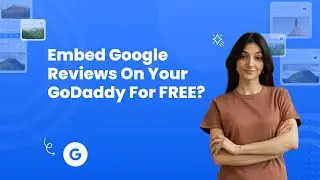 How to embed Google Reviews on GoDaddy?