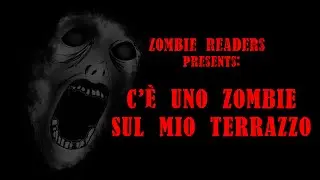 C'è uno zombie sul mio terrazzo (Racconto Horror)