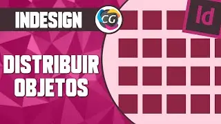 InDesign - Distribuir Objetos