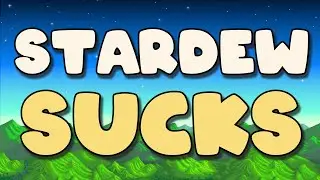 The Problems with Stardew Valley