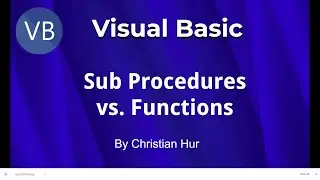 Visual Basic Programming - Sub Procedures vs. Functions