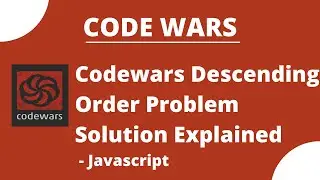 Rearrange the digits to create the highest possible number - Code wars Descending Order Problem