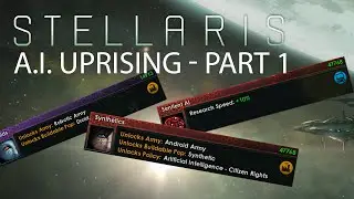 Stellaris - Let's Play AI Uprising - Part 1