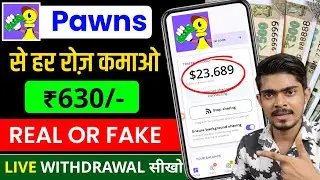 Pawns App Real or Fake | Pawns App Withdrawal kaise kare | internet sell karke paise kaise kamaye