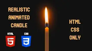 Realistic Animated Candle - HTML CSS - No JavaScript